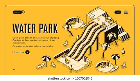 Water park isometric vector web banner or landing page template. Water slides, inflatable rings in swimming pool, beach lounge and deckchairs under umbrellas illustration. Tropical resort attractions