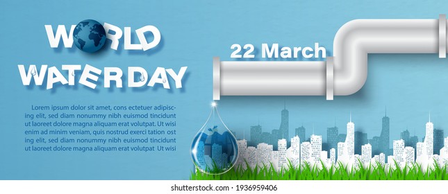 Water pipe with water drop in glass style and the day, name of event, example texts on cityscape in paper cut style on blue gradient paper pattern background. World water day's poster campaign.