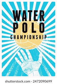 Water Polo Championship typographical vintage grunge style poster design. Retro vector illustration.