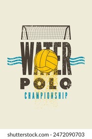 Water Polo Championship typographical vintage grunge style poster design. Vector illustration.