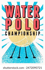 Water Polo Championship typographical vintage grunge style poster design. Retro vector illustration.