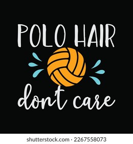 Water Polo design Polo Hair Dont Care Swimmer svg cricut craft cut files