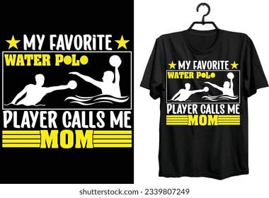 Water Polo Svg T-shirt Design. Funny Gift Water Polo T-shirt Design For Water Polo  Players. Typography, Custom, Vector t-shirt design. World All Water Polo Players T-shirt Design.