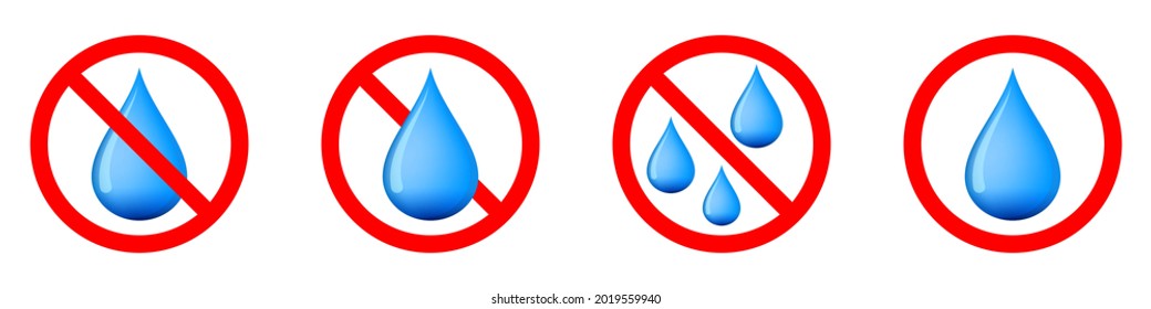 Water is prohibited. No water drop icon. Stop or ban red round sign with water drop icon. Vector illustration. Forbidden signs set.