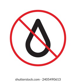 Water prohibited vector icon. No water drop icon. Forbidden water icon. Warning, caution, attention, restriction, danger flat sign design symbol pictogram