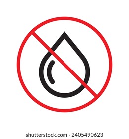 Water prohibited vector icon. No water drop icon. Forbidden water icon. Warning, caution, attention, restriction, danger flat sign design symbol pictogram