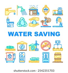 water saving conservation reuse icons set vector. efficiency sustainability, drought harvesting, xeriscaping greywater, rainwater drip water saving conservation reuse color line illustrations