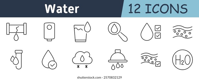 Water set icon. Broken pipe, water heater, glass of water, magnifier, droplet approval, filtration, water test tube, droplet, rain cloud, shower, purification, H2O