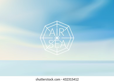 Water and sky blurred background with line sign AIR SEA.