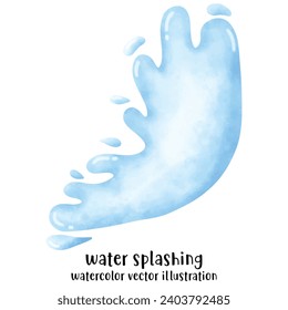 water splashing, water drop, watercolor, vector illustration