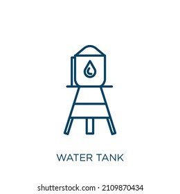 water tank icon. Thin linear water tank outline icon isolated on white background. Line vector water tank sign, symbol for web and mobile