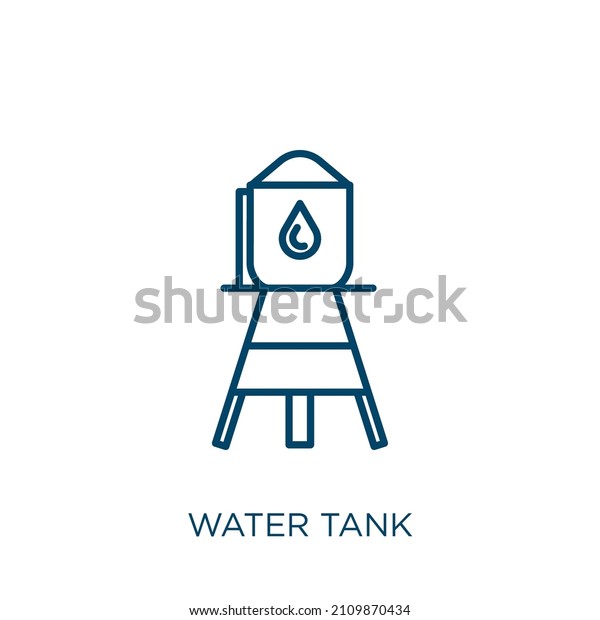 water tank icon. Thin linear water tank outline\
icon isolated on white background. Line vector water tank sign,\
symbol for web and\
mobile