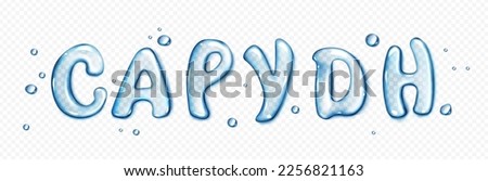 Water type font, liquid letters set. Pure aqua splashes in shape of text characters. Clear blue water or gel drops in shape of english letters isolated on transparent background, vector realistic set