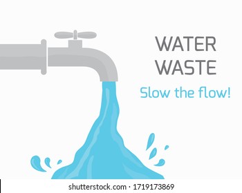 Water waste crisis. Slow the flow concept for reducing water waste management.