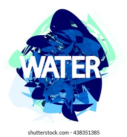 Water, word on blue abstract background, design template, vector illustration