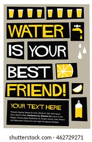 Water Is Your Best Friend! (Flat Style Vector Illustration Quote Poster Design) With Text Box