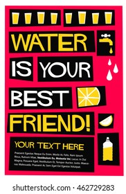 Water Is Your Best Friend! (Flat Style Vector Illustration Quote Poster Design) With Text Box