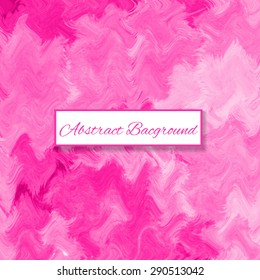 Watercolor abstract  background. Handmade texture. Bright pink color. Vector illustration. Oil texture.