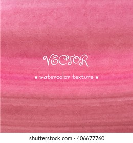 Watercolor abstract vector hand drawn texture. Watercolour wash. Hand painted ombre background red. stains gradient pink vector ombre