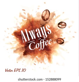 Watercolor always coffee badge collection drawing with brush stroke.