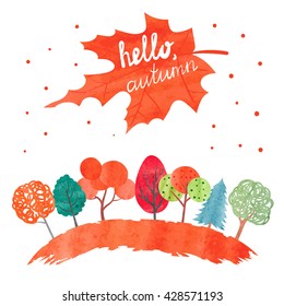 Watercolor autumn background. Colorful watercolor trees. Hello autumn lettering. Vector fall illustration. 