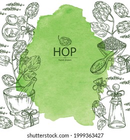 Watercolor background with hops: plant and cone of hops and bath salt, soap and beauty products. Cosmetic, perfumery and medical plant. Vector hand drawn illustration.