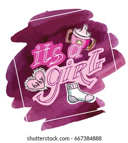 Watercolor background. Motivation card. It's a girl