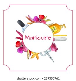 Watercolor banner with Manicure sign in a circle with flowers, sea star, nail polish, hand cream, scissors, emery board, nail stick on the background. Vector template for beauty salons. 