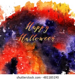 watercolor, beautiful abstract background, card for you, Calligraphy,handmade lettering. ''Happy Halloween''