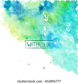 watercolor, beautiful abstract background,colored spots vector,handmade, green and yellow, blue, card for you