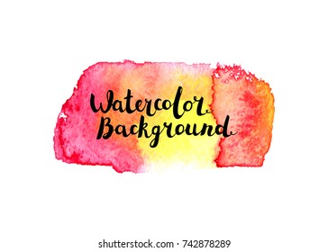 Watercolor brush paint. Hand painted art with lettering vector isolated on white background. Abstract colorful blot.