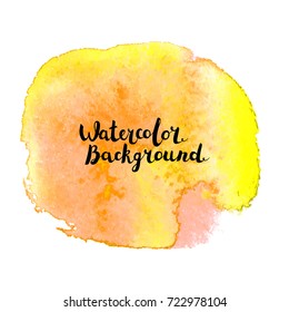 Watercolor brush paint stain. Hand painted art with lettering vector isolated on white background. Abstract blot. Design for web banners, cards and posters