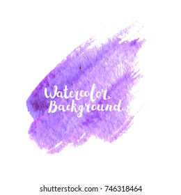Watercolor brush paint stroke. Hand painted art with lettering vector isolated on white background. Abstract colorful blot. Design element for web banners, cards