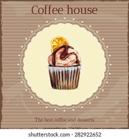 Watercolor coffee house advertisement template with cupcake illustration and typographic in retro style
