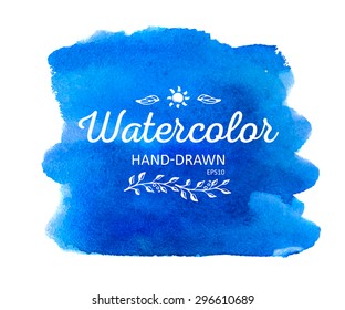 Watercolor colorful round spot. Watercolour painting. Highly detailed vector watercolor blue stain.