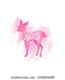 Watercolor Deer Silhouette.  Free spirit quote for poster, t-shirt, cards etc