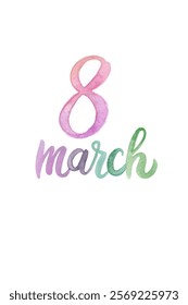 Watercolor design, March 8, International Women's Day, vibrant colors, modern typography, artistic style.