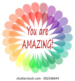 Watercolor effect flower firework with message you are amazing.
