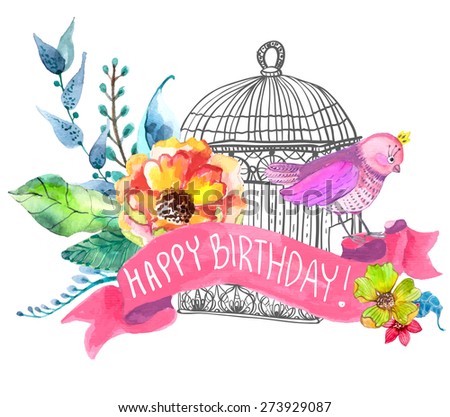 Watercolor flowers and bird cage for Happy Birthday design or wedding invitation design, save the date illustration or Valentine's day design, Vector