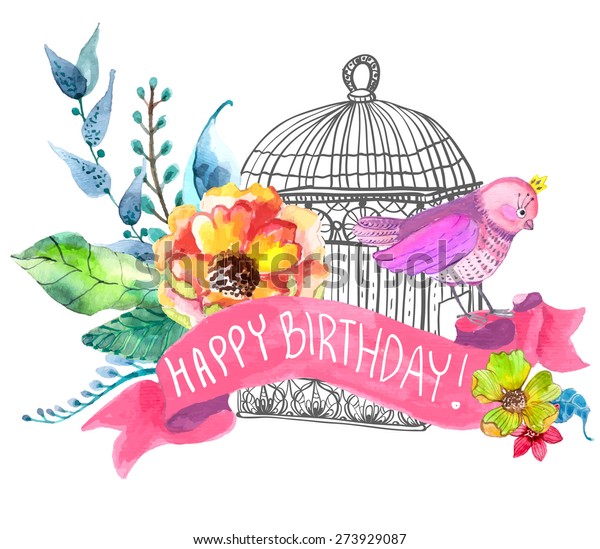 Watercolor Flowers Bird Cage Happy Birthday Stock Vector (Royalty Free) 273929087
