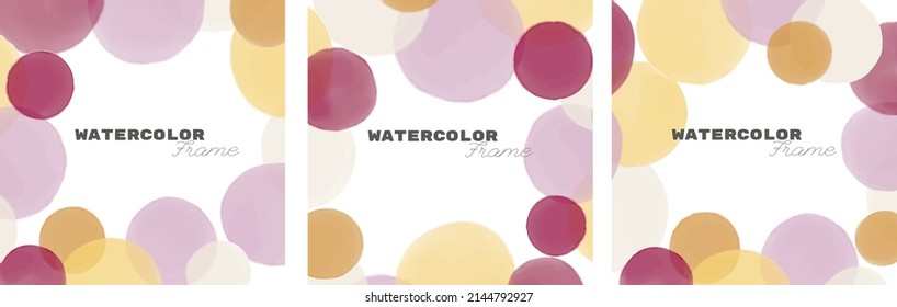 Watercolor frame set. Vector backgrounds with watercolor frames.