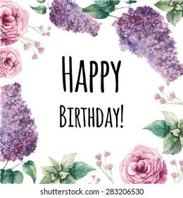 Watercolor garden flowers Happy birthday card. Hand drawn vintage collage frame with roses, lilac, mint leaves and small field flowers. Vector greeting design