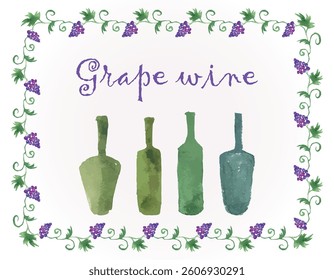 Watercolor hand drawing vine branches border, ripe grape berries, wine bottles, lettering, decorative card, vector illustration isolated on white