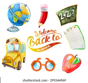 Watercolor hand drawn set  of school items. Welcome back to school. Globe, school bus, apple, glasses, pencil, notebook, school board, blackboard, math.