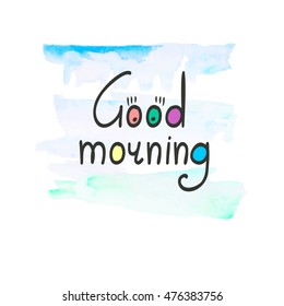 Watercolor Illustration Good Morning Stock Vector (Royalty Free) 476383756