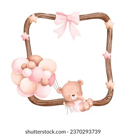 Watercolor illustration wooden frame with cute baby teddy bear and balloons