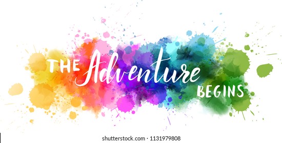 Watercolor imitation background with handwritten modern calligraphy message "The adventure begins". 