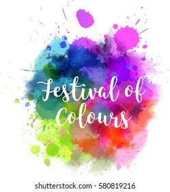 Watercolor imitation multicolored background with "Festival of colours" message. Indian spring Holi festival. 