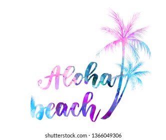 Watercolor imitation palm trees and handwritten modern calligraphy lettering message "Aloha beach". Travel or vacation concept.
