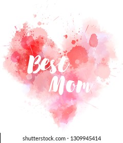 Watercolor imitation pink heart with Best Mom calligraphy text. Design element for Mother's day greeting card, holiday banners, etc.